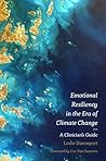 Emotional Resiliency in the Era of Climate Change: A Clinician's Guide