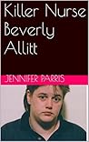 Killer Nurse Beverly Allitt