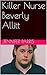 Killer Nurse Beverly Allitt by Jennifer Parris