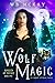 Wolf Magic (Wolves of Faeri...