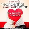 Neanderthal Marries Human by Penny Reid
