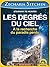 Les degrés du Ciel: A la recherche du paradis perdu (Savoirs Anciens) (French Edition)