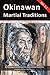 Okinawan Martial Traditions Vol. 1.1 by Mary Bolz