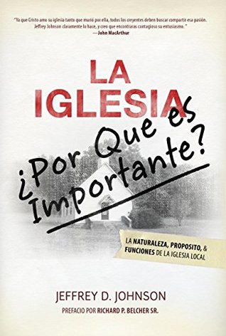 La iglesia: ¿por qué es importante? (Kindle Edition)