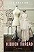 The Hidden Thread: A Novel