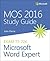 MOS 2016 Study Guide Microsoft Word Expert (MOS Study Guide)