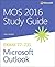 MOS 2016 Study Guide Microsoft Outlook (MOS Study Guide)
