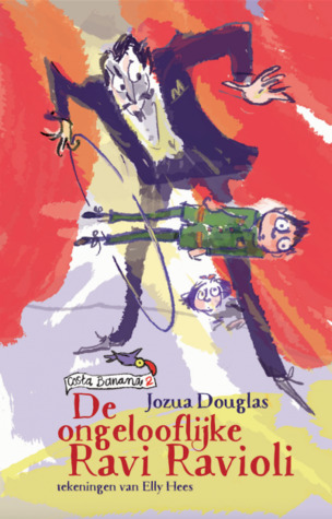 De ongelooflijke Ravi Ravioli (Costa Banana #2)