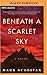 Beneath a Scarlet Sky