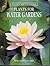 Plants for Water Gardens by Malcolm Edwards