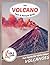 The Volcano Fact & Picture ...