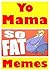Memes: Yo Mama Jokes and Funny Memes (Yo Momma): Funny Jokes, Memes, Memes 2017, Memes Free, Cool New Books, Jokes