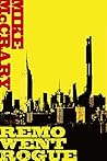 Remo Went Rogue: A Pulp Thriller Series (Remo Cobb Book 1)