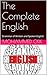 The Complete English: Grammar of Written and Spoken English