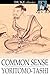 Common Sense: How to Exercise It