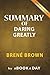 Summary of Daring Greatly: by Brené Brown | Includes Analysis on Daring Greatly