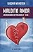Maldito amor: las relacione...