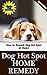 Dog Hot Spot Home Remedy: How to Remedy Dog Hot Spot at Home