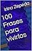 100 Frases para vivirlas (Spanish Edition)