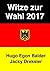 Witze zur Wahl 2017: Die be...