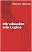 Introduccion a la Logica (Spanish Edition)