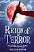 Reign of Terror: A Serial Killer Mystery Thriller (Elgie Reynolds and Associates, Private Investigators Book 1)