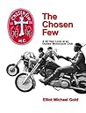 The Chosen Few: A 40-Year Look at an Outlaw Motorcycle Club