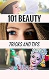 101 Beauty Tricks and Tips