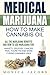 Medical Marijuana: How to M...