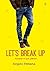 Let's Break Up