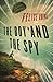 The Boy and the Spy by Felice Arena