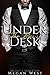 Under the Boss's Desk: Submission Erotica Collection