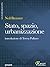 Stato, spazio, urbanizzazione