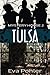 Tulsa (Mystery House #2)
