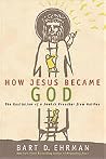 How Jesus Became ...