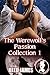 The Werewolf's Passion Collection 1: (A Harem, Succubus, Witch, Spanking Erotica)