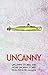 Uncanny: Uncanny Stories and More Uncanny Stories from the Novel Magazine