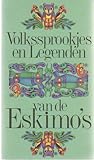 Volkssprookjes en legenden van de Eskimo's