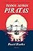 Todos somos piratas (Las Tres Edades nº 263) (Spanish Edition)