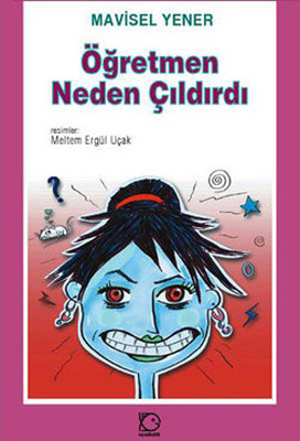 Öğretmen Neden Çıldırdı (Paperback)