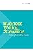 Business Writing Scenarios:...