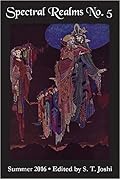Spectral Realms No. 5: Summer 2016