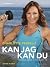 Kan jag kan du - träna med ...