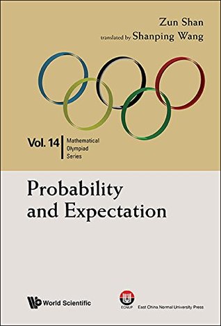 Probability And Expectation: In Mathematical Olympiad And Competitions (Mathematical Olympiad Series Book 14)