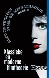 Sleutelteksten film- en mediatheorie 2 - Klassieke en moderne filmtheorie Sleutelteksten film- en mediatheorie 2 - Klassieke en moderne filmtheorie