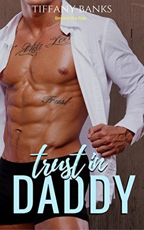 Trust in Daddy (Kindle Edition)