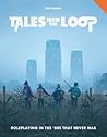 Tales from the Loop: Roleplaying in the '80s That Never Was