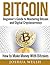 Bitcoin: Beginner's Guide to Mastering Bitcoin and Digital Cryptocurrency - How to Make Money With Bitcoins (Bitcoin, blockchain, hacking, python programming, tor Book 1)