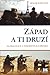 Západ a ti druzí: Globalizace a teroristická hrozba