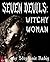 Seven Devils: Witchy Woman